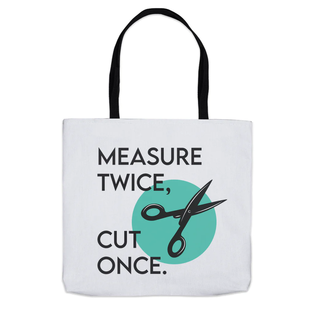Measure Twice Cut Once Tee Tote Bag - Image 2